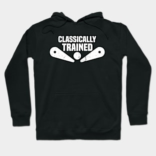 Classically Trained Funny Pinball Hoodie